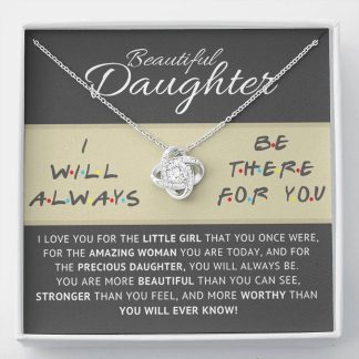 TO MY BEAUTIFUL DAUGHTER  | Love Knot Necklace